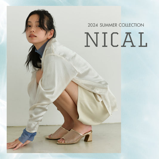 NICAL 2024 SUMMER COLLECTION